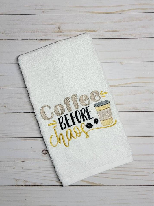 Coffee before chaos/ hand towel/ funny saying/ mom life/ kitchen decor/ machine embroidered
